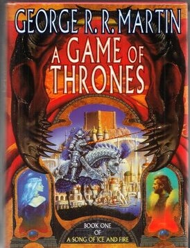 A Game Of Thrones. George R. R. Martin.