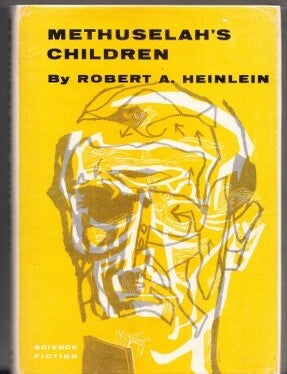 Methuselah's Children. Robert A. Heinlein.
