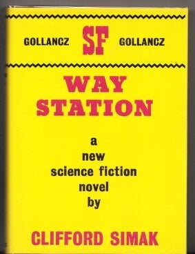 Way Station (1954 Hugo award winner. Clifford D. Simak.
