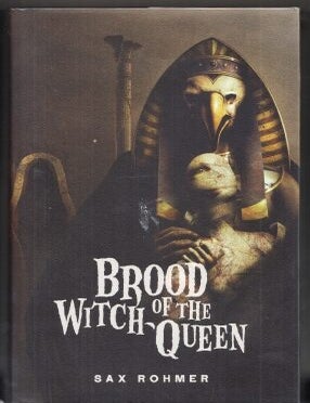 Brood Of The Witch-Queen (signed/numbered. Sax Rohmer.