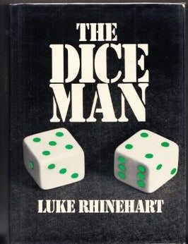The Dice Man (signed by the author. Luke Rhinehart.
